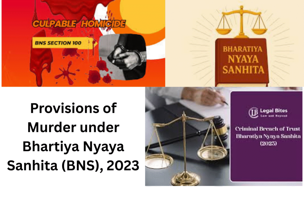 Provisions of Murder under Bhartiya Nyaya Sanhita (BNS), 2023