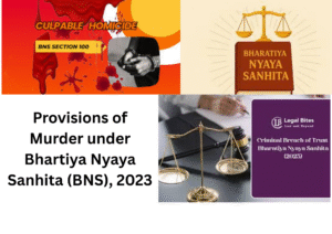 Provisions of Murder under Bhartiya Nyaya Sanhita (BNS), 2023