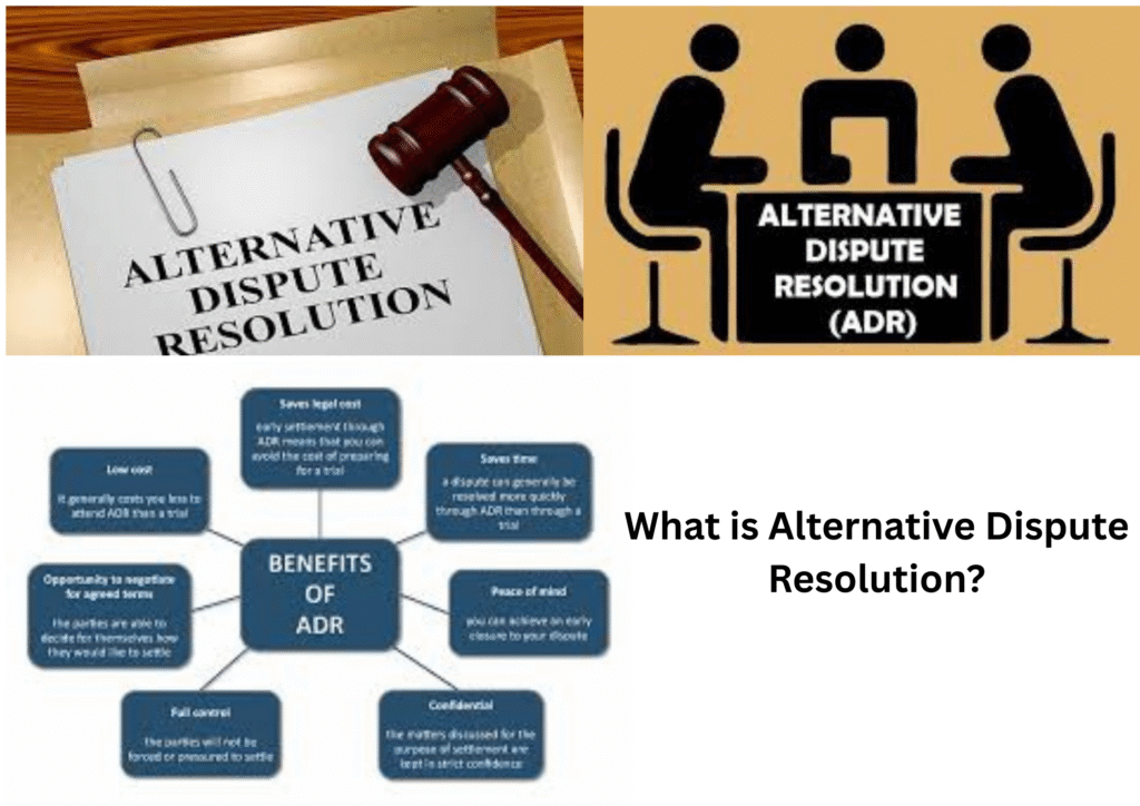 What is an Alternative Dispute Resolution?